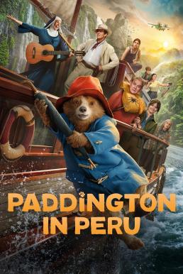 Paddington in Peru แพดดิงตัน คุณหมีผจญภัยป่าอะเมซอน (2024) บรรยายไทย
