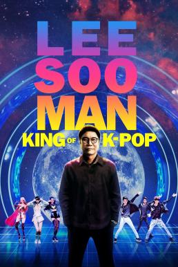 Lee Soo Man: King of K-Pop อี ซูมาน:ราชาแห่งเคป็อป (2025) บรรยายไทย