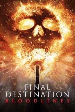 Final Destination Bloodlines ไฟนอล เดสติเนชั่น ทายาทโกงตาย (2025)